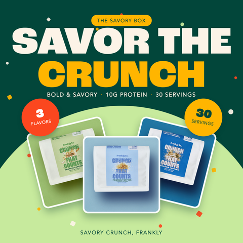 The Savory Box — Savor the Crunch. 3 savory flavors, 10g protein, 30 servings