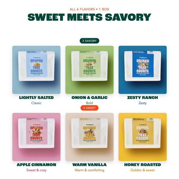 Sweet meets savory — all 6 flavors: Lightly Salted, Onion & Garlic, Zesty Ranch, Apple Cinnamon, Warm Vanilla, Honey Roasted.